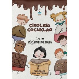 ÇİKOLATA ÇOCUKLAR - ORHAN BILIR