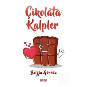 Çikolata Kalpler - Belgin Gürbüz