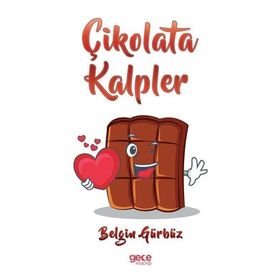 Çikolata Kalpler - Belgin Gürbüz