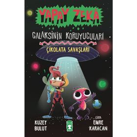 Çikolata Savaşları - Yapay Zeka Galaksinin Koruyucuları 2- Kolektif