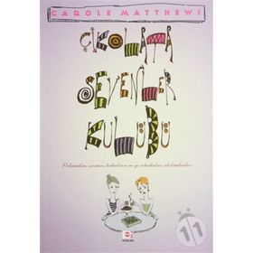 ÇİKOLATA SEVENLER KULÜBÜ - CAROLE MATTHEWS