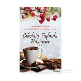Çikolata Tadında Hikayeler - Akif Bayrak