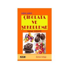 Çikolata ve Şekerleme İkinci Kitap - Aslıhan Güngör