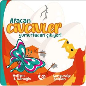 Çikolata Yayınevi Afacan Civcivler Yumurtadan Çıkıyor Meltem Erinçmen Kanoğlu Bebek Masal Kitabı