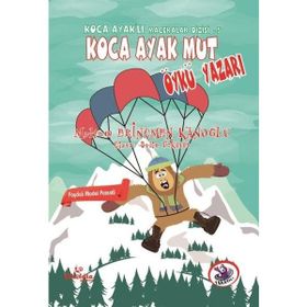 Çikolata Yayınevi Koca Ayaklı Maceralar Dizisi 5 - Koca Ayak Mut Öykü Yazarı