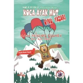Çikolata Yayınevi Koca Ayaklı Maceralar Dizisi 5 - Koca Ayak Mut Öykü Yazarı