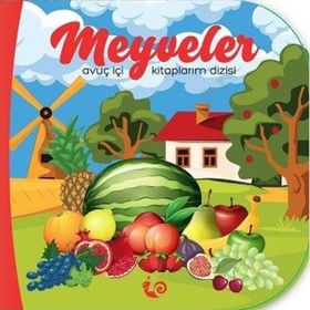 Çikolata Yayınları Avuç içi Kitaplarım Dizisi Meyveler