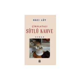 Çikolatalı Sütlü Kahve - Hacı Lüy