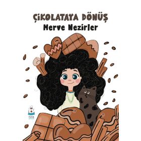 Çikolataya Dönüş - Merve Nezirler