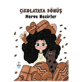 Çikolataya Dönüş - Merve Nezirler