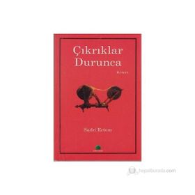 Çıkrıklar Durunca - Sadri Ertem