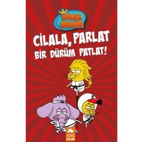 Cilala, Parlat Bir Dürüm Patlat! Kral Şakir