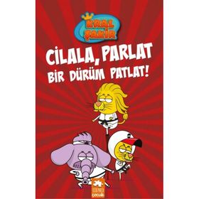 Cilala, Parlat Bir Dürüm Patlat! Kral Şakir