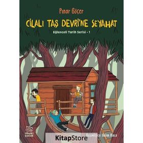 Cilalı Taş Devri'ne Seyahat - Pınar Göçer