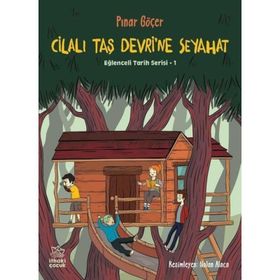 Cilalı Taş Devri'ne Seyahat - Pınar Göçer