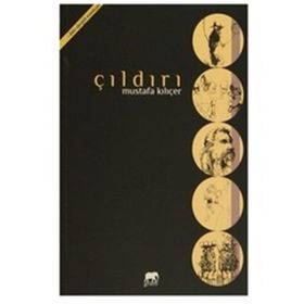 Çıldırı - Mustafa Kılıçer