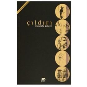 Çıldırı - Mustafa Kılıçer