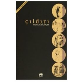 Çıldırı - Mustafa Kılıçer