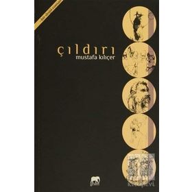 Çıldırı - Mustafa Kılıçer