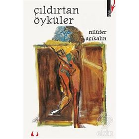 ÇILDIRTAN ÖYKÜLER - NİLÜFER AÇIKALIN