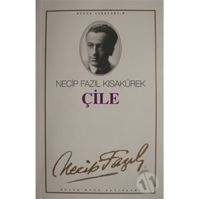 Çile : 4 - Necip Fazıl Bütün Eserleri