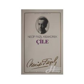 Çile : 4 - Necip Fazıl Bütün Eserleri