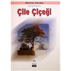 ÇİLE ÇİÇEĞİ - MAHMUT SARIDAŞ