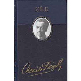 Çile Deri Ciltli 151 - Necip Fazıl Bütün Eserleri - Necip Fazıl Kısakürek