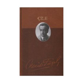 Çile Deri Ciltli 151 - Necip Fazıl Bütün Eserleri - Necip Fazıl Kısakürek