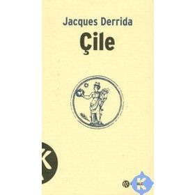 ÇİLE - JACQUES DERRIDA