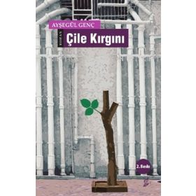 Çile Kırgını / Ayşegül Genç / Okur Kitaplığı
