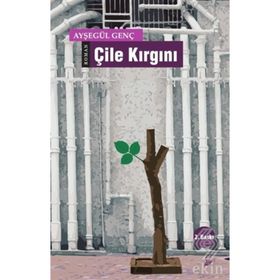 Çile Kırgını / Ayşegül Genç / Okur Kitaplığı