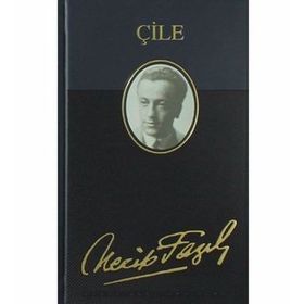 Çile - Necip Fazıl Kısakürek