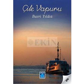 ÇİLE VAPURU - BASRI YILDIZ