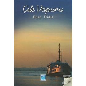 ÇİLE VAPURU - BASRI YILDIZ