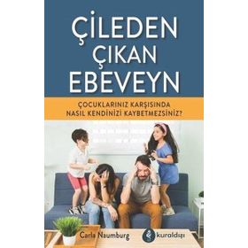 Çileden Çıkan Ebeveyn - Carla Naumburg