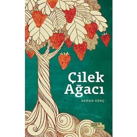Çilek Ağacı - Erhan Genç