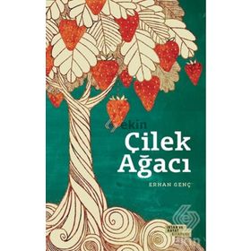 Çilek Ağacı - Erhan Genç