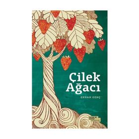 Çilek Ağacı - Erhan Genç
