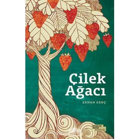 Çilek Ağacı - Erhan Genç