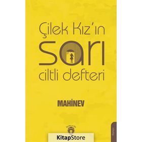 Çilek Kız'ın Sarı Ciltli Defteri - Mahinev