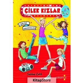 Çilek Kızlar / En İyi Arkadaşlar - Sabine Zett