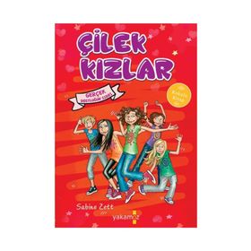 Çilek Kızlar Gerçek Dostluğun Sırrı - Sabine Zett