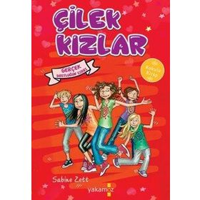 Çilek Kızlar Gerçek Dostluğun Sırrı - Sabine Zett