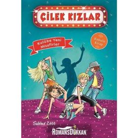 Çilek Kızlar Kulübe Yeni Misafirler - Sabine Zett