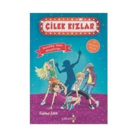 Çilek Kızlar-kulübe Yeni Misafirler