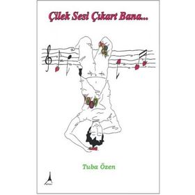 Çilek Sesi Çıkart Bana - Tuba Özen