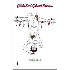 Çilek Sesi Çıkart Bana - Tuba Özen