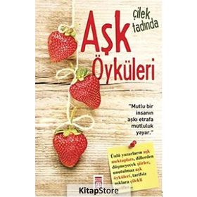 Çilek Tadında Aşk Öyküleri - kollektif