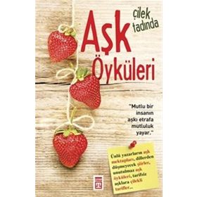 Çilek Tadında Aşk Öyküleri - kollektif